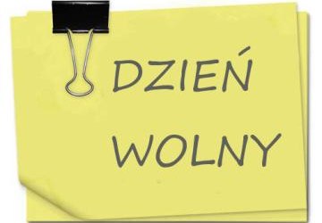 12 listopada dniem wolnym od zajęć edukacyjnych.