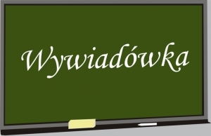 WYWIADÓWKI!!