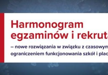 Harmonogram egzaminów i rekrutacji – nowe rozwiązania ...