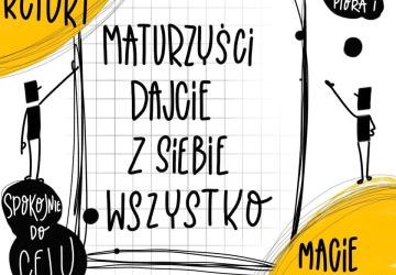 MATURZYŚCI - trzymamy kciuki