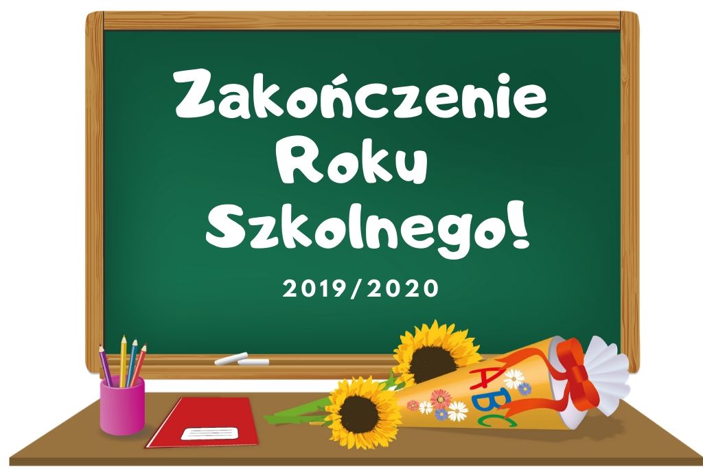 Zakończenie roku szkolnego 2019/2020 - list dyrektora szkoły