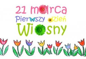 21 marca - Pierwszy Dzień Wiosny