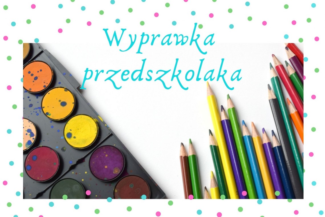 Wyprawka dla przedszkolaka