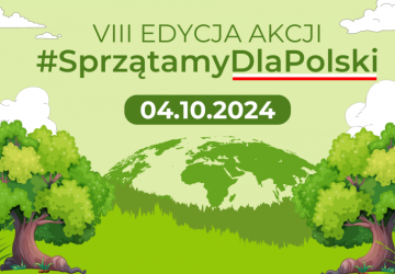 VIII Edycja Akcji  #SprzątamyDlaPolski