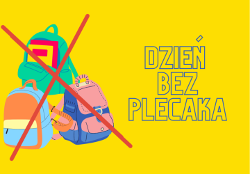 Dzień bez plecaka  - No backpack day