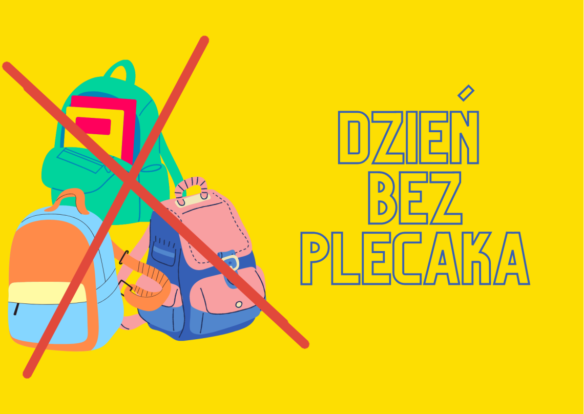 Dzień bez plecaka  - No backpack day
