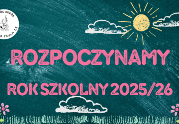 Wracamy! Rok szkolny 2025-2026 zaczynamy!