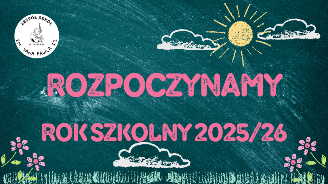 Wracamy! Rok szkolny 2025-2026 zaczynamy!
