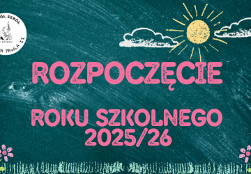 Zaczynamy rok szkolny 2025-2026