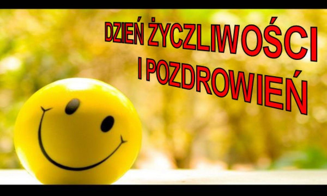 Dzień życzliwości i pozdrowień
